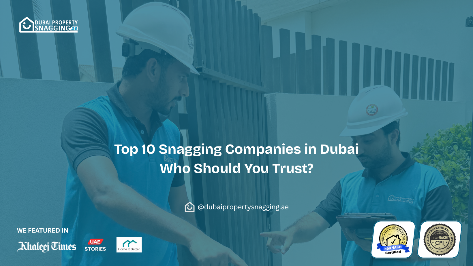 Top 10 Snagging Company in Dubai Trusted Property Inspection